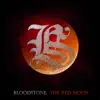 Bloodstone - The Red Moon - Single